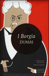 I Borgia. Ediz. integrale