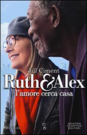 Ruth & Alex. L'amore cerca casa