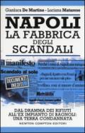 Napoli. La fabbrica degli scandali (eNewton Saggistica)