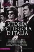 Storia pettegola d'Italia. I sussurri dei salotti, i complotti dei politici e gli scandali delle star: in ogni diceria si nasconde sempre un fondo di verità