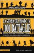 La storia del mondo in 1001 battaglie (eNewton Saggistica)