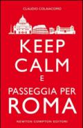 Keep calm e passeggia per Roma