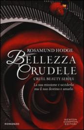 Bellezza crudele (Cruel Beauty Series Vol. 1)