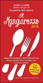 Il Mangiarozzo 2016 (eNewton Manuali e Guide)