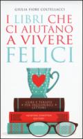 I libri che ci aiutano a vivere felici (eNewton Manuali e Guide)