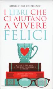 I libri che ci aiutano a vivere felici (eNewton Manuali e Guide)