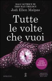 Tutte le volte che vuoi (One Night Trilogy Vol. 2)