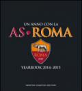 Un anno con la AS Roma. Yearbook 2014-2015