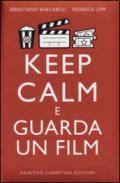 Keep calm e guarda un film