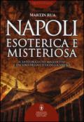 Napoli esoterica e misteriosa (eNewton Saggistica)