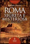 Roma segreta e misteriosa (eNewton Saggistica)