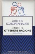 L'arte di ottenere ragione. Ediz. integrale