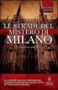 Le strade del mistero di Milano (eNewton Saggistica)