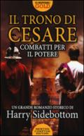 Combatti per il potere. Il trono di Cesare