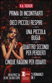 Prima di incontrarti - Dieci piccoli respiri - Una piccola bugia - Quattro secondi per perderti - Cinque ragioni per odiarti