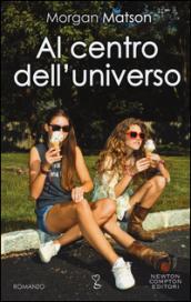 Al centro dell'universo (eNewton Narrativa)