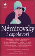 I capolavori: Il malinteso-Il ballo-David Golder-Come le mosche d'autunno-Il vino della solitudine-Jezabel-La preda-Il calore del sangue-Il signore ... della vita-Suite francese. Ediz. integrale