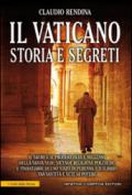 Il Vaticano. Storia e segreti