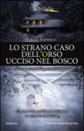 Lo strano caso dell'orso ucciso nel bosco (Le indagini dell'ispettore Santoni Vol. 4)