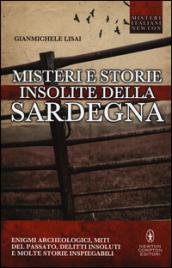 Misteri e storie insolite della Sardegna