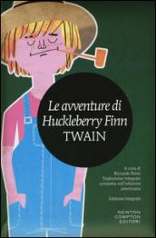 Le avventure di Huckleberry Finn. Ediz. integrale