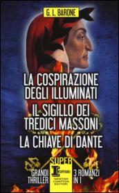 La cospirazione degli Illuminati - Il sigillo dei tredici massoni - La chiave di Dante (eNewton Narrativa)
