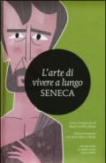 L'arte di vivere a lungo. Testo latino a fronte. Ediz. integrale