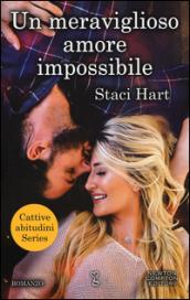 Un meraviglioso amore impossibile (Cattive abitudini Series Vol. 1)