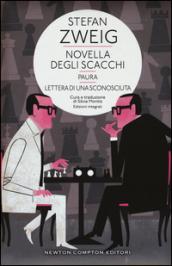 Novella degli scacchi-Paura-Lettera di sconosciuta. Ediz. integrale