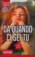 Da quando ci sei tu. The Fall Away Series