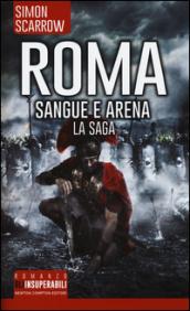 Roma. Sangue e arena. La saga