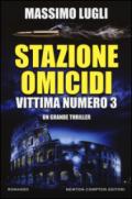 Stazione omicidi. Vittima numero 3