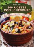 500 ricette con le verdure