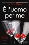 È l'uomo per me (The Billionaire Boys Club Series Vol. 3)