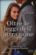 Oltre le leggi dell'attrazione (The Tattoo Series Vol. 6)