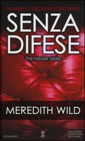 Senza difese. The hacker series