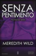 Senza pentimento (The Hacker Series Vol. 3)