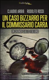 Un caso bizzarro per il commissario Carra (eNewton Narrativa)