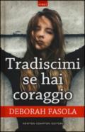 Tradiscimi se hai coraggio (eNewton Narrativa)