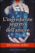 L'ingrediente segreto dell'amore (eNewton Narrativa)