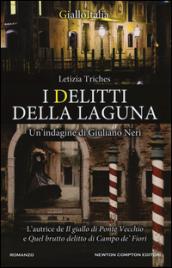 I delitti della laguna (Le indagini di Giuliano Neri Vol. 3)