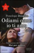 Odiami come io ti amo (The Fall Away Series Vol. 5)