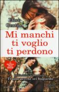 Mi manchi, ti voglio, ti perdono (La trilogia delle bugie Vol. 3)