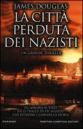 La città perduta dei nazisti (eNewton Narrativa)