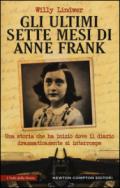 Gli ultimi sette mesi di Anne Frank (eNewton Saggistica)