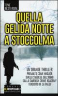 Quella gelida notte a Stoccolma