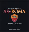 Un anno con la AS Roma. Yearbook 2015-2016