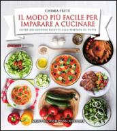 Il modo più facile per imparare a cucinare (eNewton Manuali e Guide)