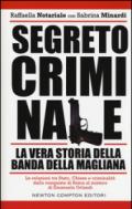 Segreto criminale. La vera storia della banda della Magliana