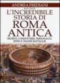 L'incredibile storia di Roma antica (eNewton Saggistica)